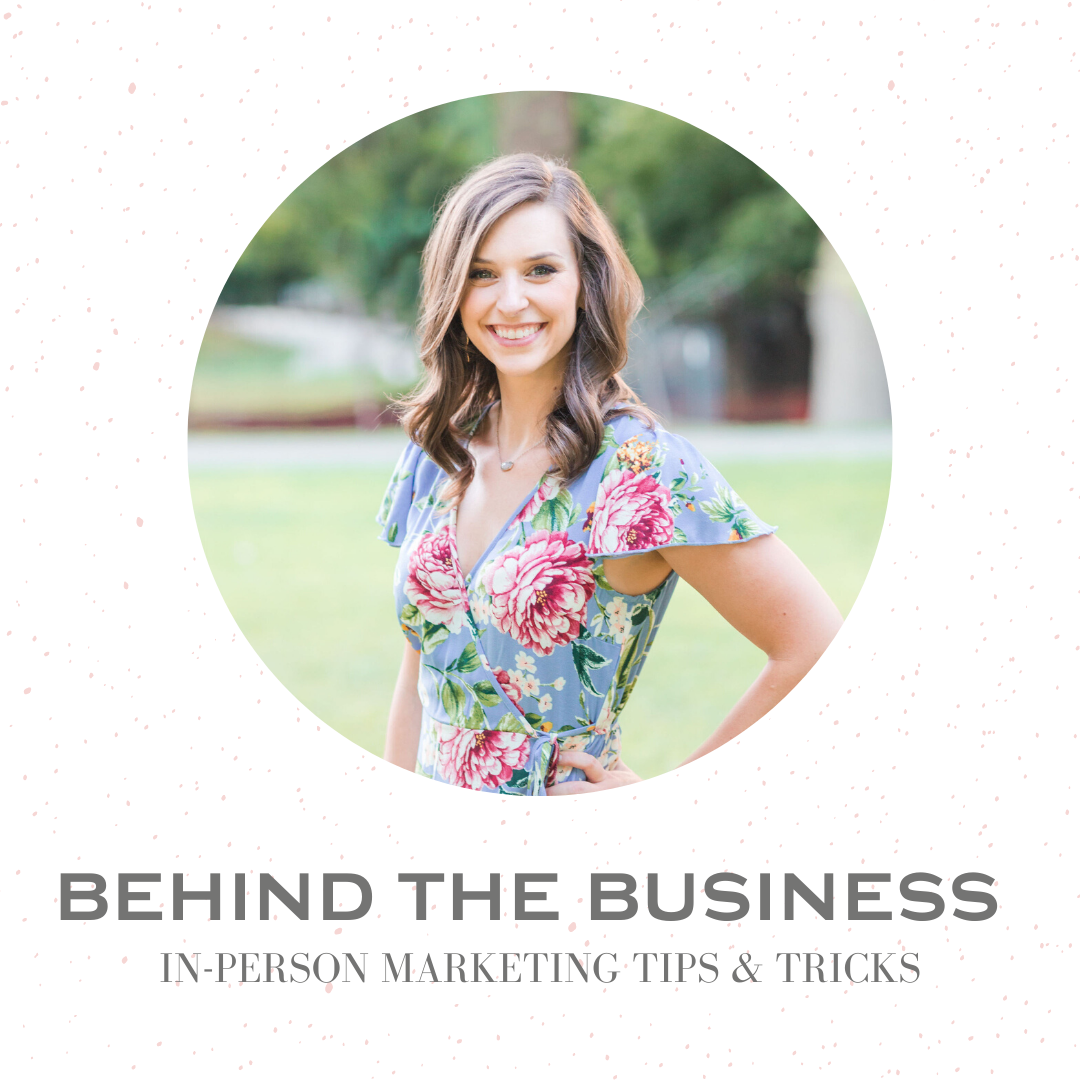 In person marketing tips and tricks with Kelsea Vaughan of Touch of Whimsy's Behind the Business